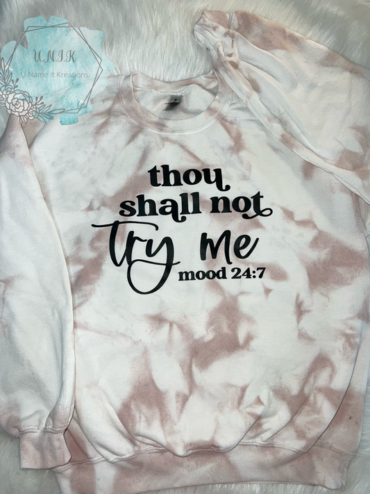 Thou Shall Not Try Me Crewneck