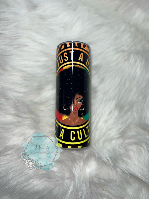 Its A Culture Tumbler