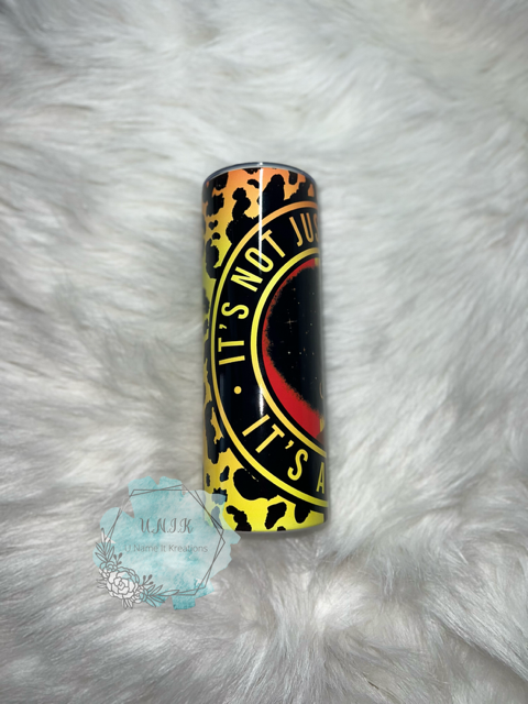 Its A Culture Tumbler