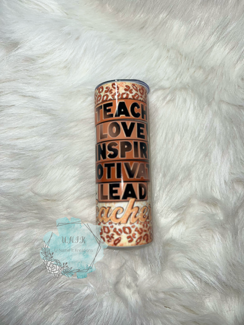Teach, Love, Inspire Tumbler